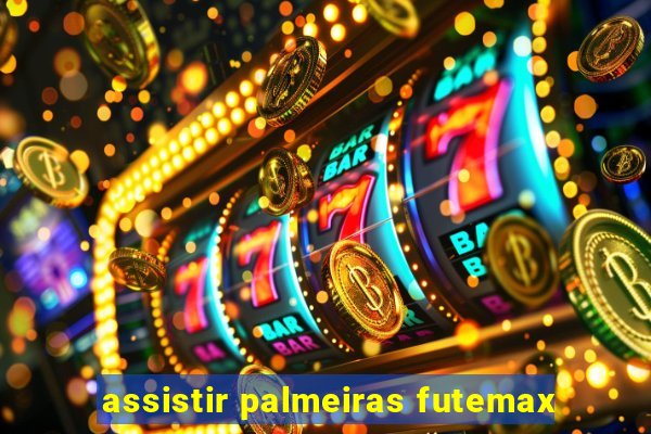 assistir palmeiras futemax